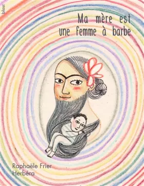 Couverture du produit · Ma mère est une femme à barbe