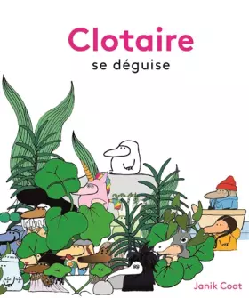 Couverture du produit · CLOTAIRE SE DEGUISE