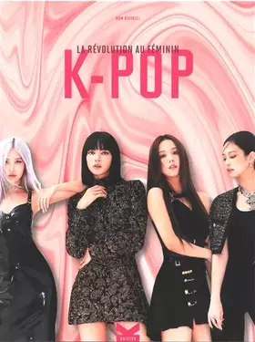 Couverture du produit · K-POP La Révolution au Féminin