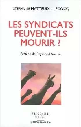 Couverture du produit · Les Syndicats peuvent-ils mourir ?