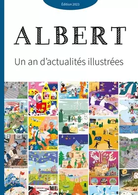 Couverture du produit · JOURNAL ALBERT : UN AN D'ACTUALITÉS ILLUSTRÉES EDITION 2023