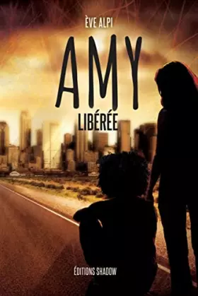 Couverture du produit · Amy Libérée