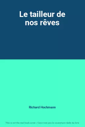 Couverture du produit · Le tailleur de nos rêves