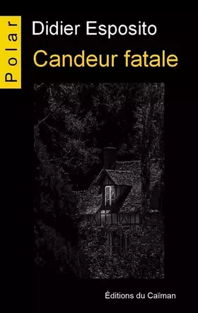 Couverture du produit · Candeur fatale