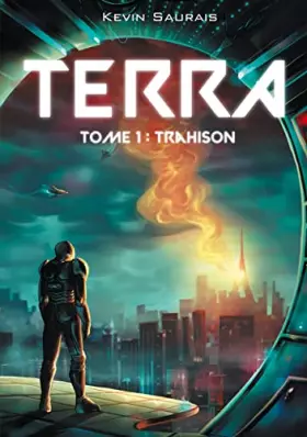Couverture du produit · Terra: Tome 1 : Trahison