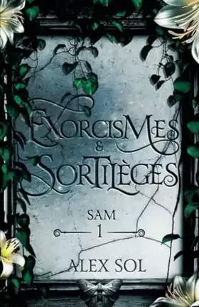Couverture du produit · Exorcismes et Sortilèges: Tome 1 : Sam
