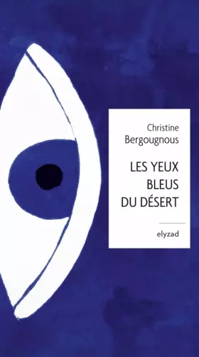 Couverture du produit · Les yeux bleus du désert