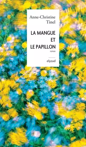 Couverture du produit · La mangue et le papillon