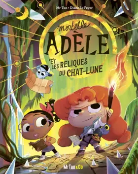 Couverture du produit · Mortelle Adèle et les Reliques du Chat-Lune - Les Grandes Aventures