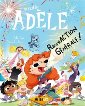 Couverture du produit · BD Mortelle Adèle - Tome 21 RécréACTION GÉNÉRALE !