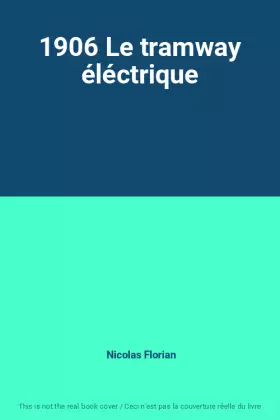 Couverture du produit · 1906 Le tramway éléctrique