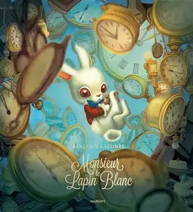 Couverture du produit · Monsieur le Lapin Blanc