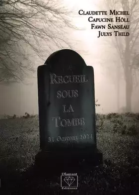 Couverture du produit · Recueil sous la tombe