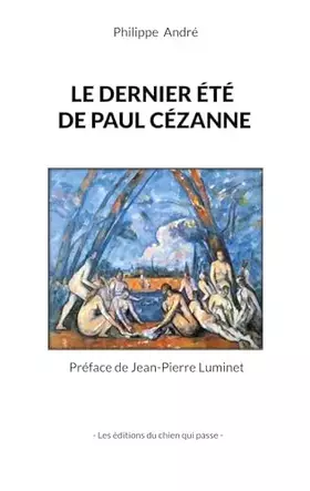 Couverture du produit · Le dernier été de Paul Cézanne