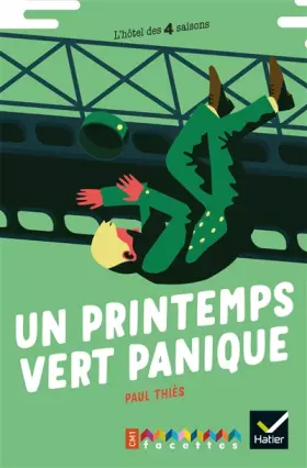 Couverture du produit · Facettes Bibliothèque CM1 - Un printemps vert panique - Ed. 2018