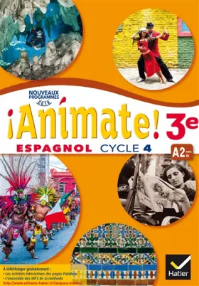 Couverture du produit · Animate - Espagnol 3e année LV2 Éd. 2017 - Livre élève