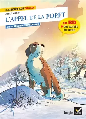 Couverture du produit · L'Appel de la Forêt - la BD & des extraits du roman
