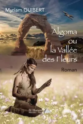Couverture du produit · Algoma ou la Vallée des Fleurs
