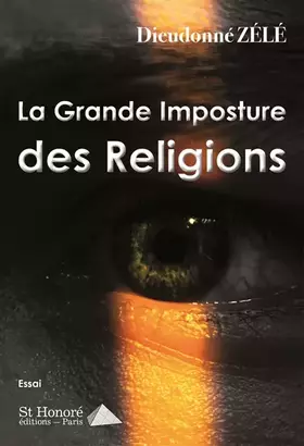 Couverture du produit · La Grande Imposture des Religions