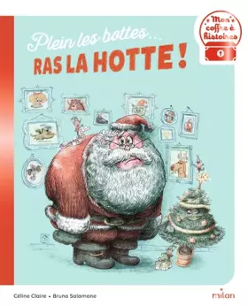 Couverture du produit · Plein les bottes... ras la hotte  !