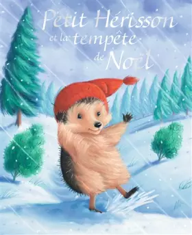 Couverture du produit · Petit Hérisson et la tempête de Noël