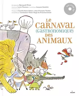 Couverture du produit · Le carnaval gastronomique des animaux