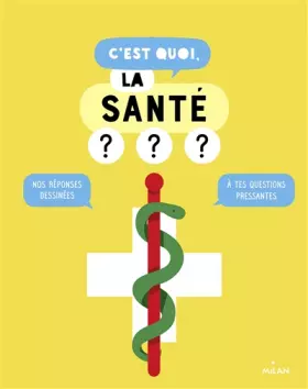 Couverture du produit · C'est quoi, la santé ?