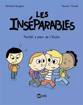 Couverture du produit · Les inséparables, Tome 06: Parfait a peur de l'école