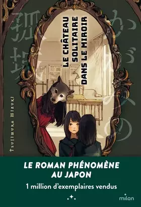 Couverture du produit · Le château solitaire dans le miroir