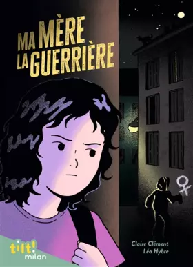 Couverture du produit · Ma mère la guerrière
