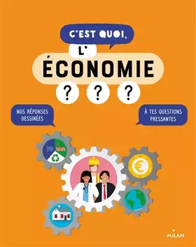 Couverture du produit · C'est quoi, l'économie ?