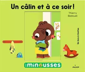 Couverture du produit · Un câlin, et à ce soir !