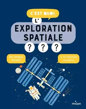 Couverture du produit · C'est quoi, l'exploration spatiale ?