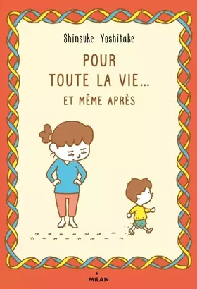 Couverture du produit · Pour toute la vie... et même après