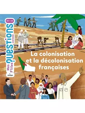 Couverture du produit · La colonisation et la décolonisation françaises
