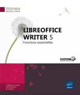 Couverture du produit · LibreOffice Writer 5 - Fonctions essentielles