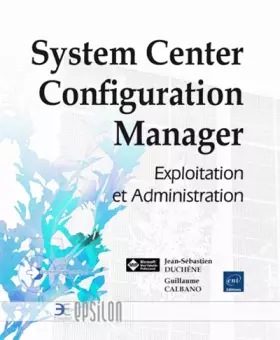 Couverture du produit · System Center Configuration Manager - Exploitation et Administration