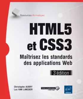 Couverture du produit · HTML5 et CSS3 - Maîtrisez les standards de la creation de sites Web (3e edition)