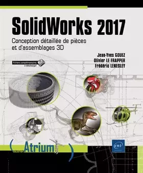 Couverture du produit · SolidWorks 2017 - Conception détaillée de pièces et d'assemblages 3D