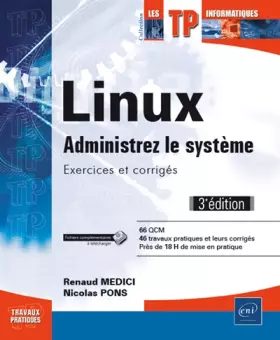 Couverture du produit · Linux - Administrez le système - Exercices et corrigés (3e édition)