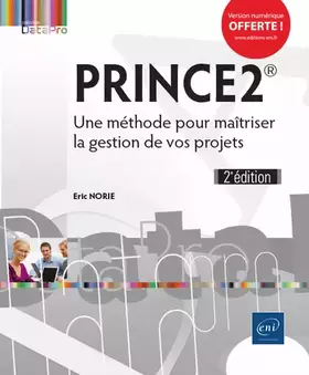 Couverture du produit · PRINCE2 - Une méthode pour maîtriser la gestion de vos projets (2e édition)