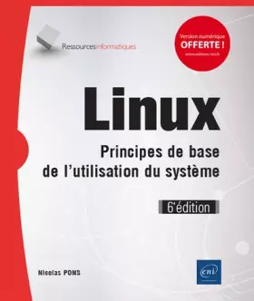 Couverture du produit · Linux - Principes de base de l'utilisation du système (6e édition)