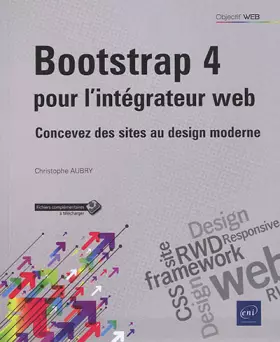 Couverture du produit · Bootstrap 4 pour l'intégrateur web: Concevez des sites au design moderne