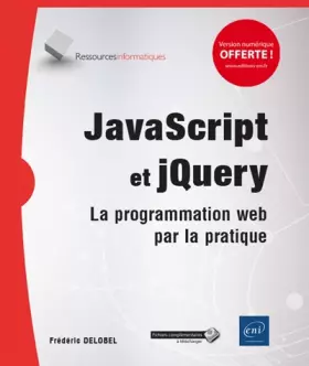 Couverture du produit · JavaScript et jQuery - La programmation web par la pratique