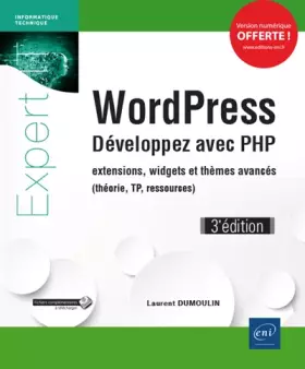 Couverture du produit · WordPress - Développez avec PHP - extensions, widgets et thèmes avancés (théorie, TP, ressources) (3e édition)