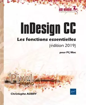 Couverture du produit · InDesign CC pour PC/Mac (édition 2019) - Les fonctions essentielles