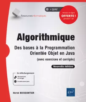 Couverture du produit · Algorithmique: Des bases à la programmation orientée objet en Java (avec exercices et corrigés)