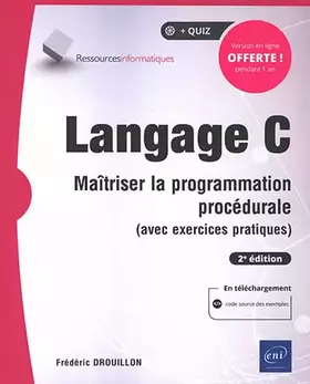 Couverture du produit · Langage C - Maîtriser la programmation procédurale (avec exercices pratiques) (2e édition)