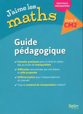 Couverture du produit · J'aime les maths CM2 - Guide pédagogique 2017