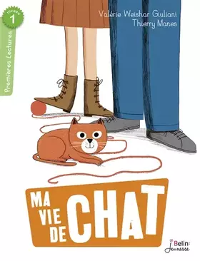 Couverture du produit · Ma vie de chat: 1res Lectures - Niv. 1